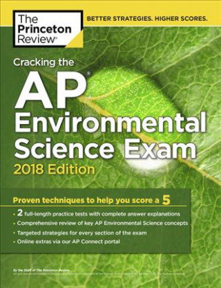 Cracking the AP Environmental Science Exam, 2018 Edition