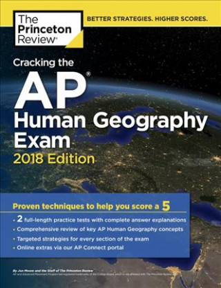 Cracking the AP Human Geography Exam, 2018 Edition