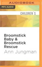 Broomstick Baby & Broomstick Rescue