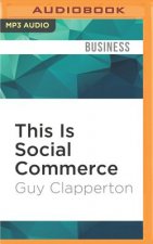 This Is Social Commerce: Turning Social Media Into Sales