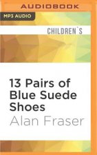13 Pairs of Blue Suede Shoes