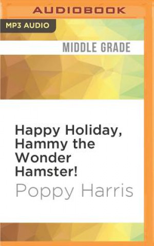 Happy Holiday, Hammy the Wonder Hamster!