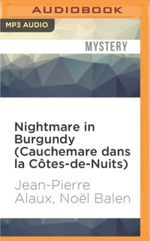 Nightmare in Burgundy (Cauchemare Dans La Côtes-De-Nuits)