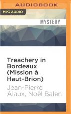 Treachery in Bordeaux (Mission ? Haut-Brion)
