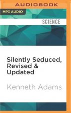 Silently Seduced, Revised & Updated: When Parents Make Their Children Partners