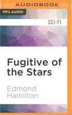 FUGITIVE OF THE STARS        M