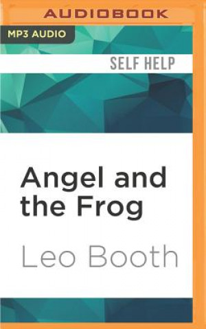 Angel and the Frog: Becoming Your Own Angel