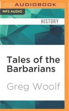 Tales of the Barbarians: Ethnography and Empire in the Roman West