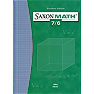 Saxon Math 7/6: Student Edition 2004