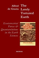 LATELY TORTURED EARTH
