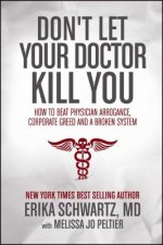 DONT LET YOUR DR KILL YOU