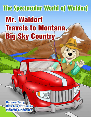 Mr. Waldorf Travels to Montana, Big Sky Country