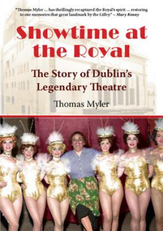 Showtime at the Royal: The Story of Dublin's Legendary Theatre