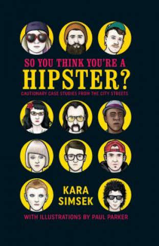 So You Think You're a Hipster?