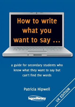 How to Write What You Want to Say