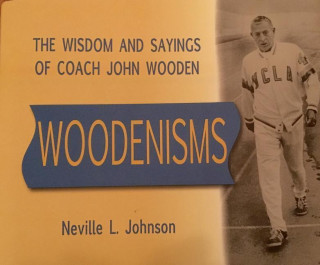 WOODENISMS THE WISDOM & SAYING