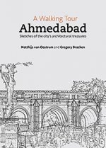 A Walking Tour: Ahmedabad