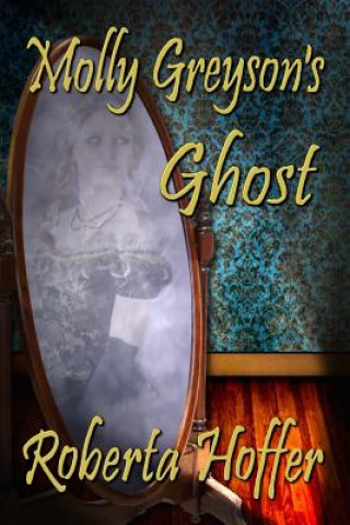 MOLLY GREYSONS GHOST