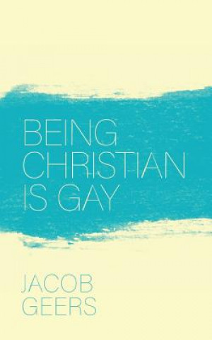 BEING CHRISTIAN IS GAY