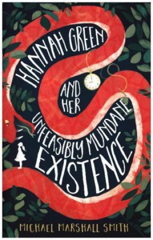 Hannah Green and Her Unfeasibly Mundane Existence