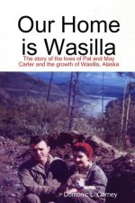Our Home is Wasilla