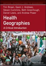 Health Geographies - A Critical Introduction