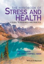Handbook of Stress and Health - A Guide to Research and Practice