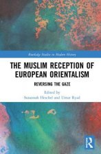 Muslim Reception of European Orientalism