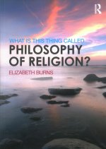 What is this thing called Philosophy of Religion?