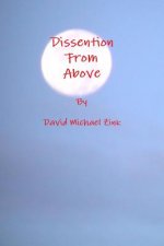 Dissention from Above