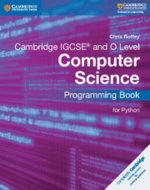 Cambridge IGCSE (R) and O Level Computer Science Programming Book for Python