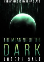 Meaning of the Dark