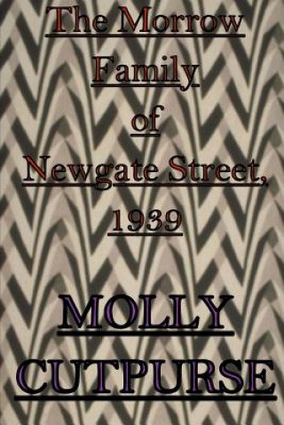 Morrow Family of Newgate Street, 1939