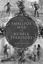 Smallpox War in Nuxalk Territory
