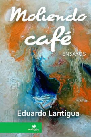Moliendo Cafe