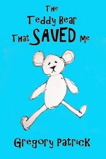Teddy Bear That Saved Me