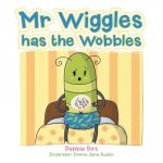 Mr Wiggles Has the Wobbles