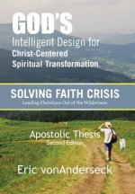 God's Intelligent Design for Christ-Centered Spiritual Transformation