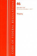 Code of Federal Regulations, Title 46 Shipping 90-139, Revised as of October 1, 2017