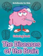 Diseases of the Brain Coloring Book