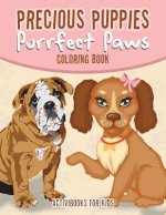 Precious Puppies Purrfect Paws Coloring Book