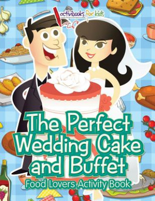 Perfect Wedding Cake and Buffet