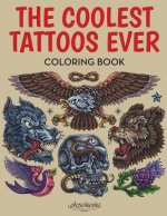 Coolest Tattoos Ever Coloring Book