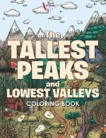 Tallest Peaks and Lowest Valleys Coloring Book