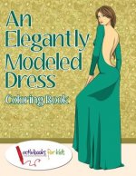 Elegantly Modeled Dress Coloring Book