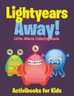 Lightyears Away! Little Aliens Coloring Book