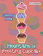 Mountains Of Frosting Cupcake Coloring Book