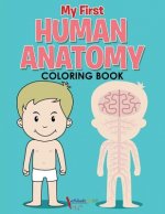 My First Human Anatomy Coloring Book