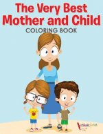 Very Best Mother and Child Coloring Book