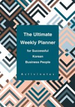 Ultimate Weekly Planner for Successful Korean Business People